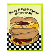 Bacon Egg & Cheese Love Card